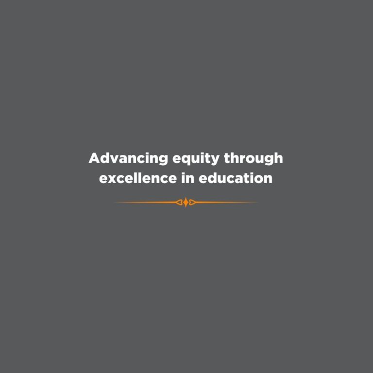 Advancing equity through excellence in education